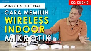 HOW TO CHOOSE INDOOR ROUTER WIRELESS - TUTORIAL MIKROTIK [ENG SUB]