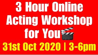 3 Hour Online Acting Workshop by Vinay Shakya | 31st Oct 2020 | 3-6pm