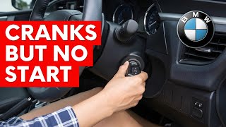How To Fix Your BMW That Cranks But Doesn't Start