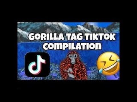 Gorilla Tag Tiktok Compilation Youtube