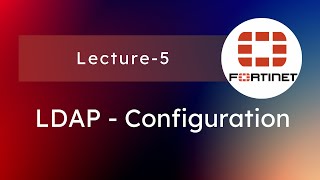 How to Integrate Active Directory With Fortigate Firewall & LDAP Configuration
