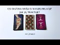 🔮 TAROT: CO MYŚLI O TEJ RELACJI? JAK DO NIEJ PODCHODZI? #wybierzkarte #tarotmiłość💔❤️‍🩹