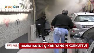 Tamirhanede çıkan yangın korkuttu