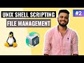 File Management in Unix / Linux | Lecture #2 | Unix Shell Scripting Tutorial