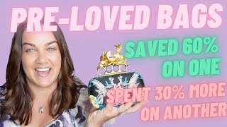 MY PRELOVED BAG COLLECTION - WHERE I SAVED AND WHERE I PAID A PREMIUM!