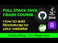 Full Stack Java Crash Course: How to Add Bootstrap to Your Website