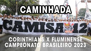 MEIA CANCHA FC / Caminhada da Camisa 12. Corinthians x Fluminense. Campeonato Brasileiro 2023