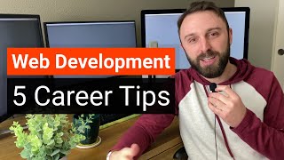 5 Tips To Get A Job in Web Development: Career Advice