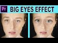 Big Eyes Effect - Adobe Premiere Pro Tutorial