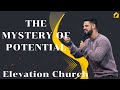 The Mystery Of Potential II Elevation Church