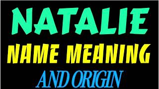 What does the name NATALIE mean | NATALIE meaning in english | Meaning of name NATALIE