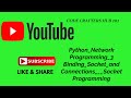 Python Network Programming 3   Binding Socket and Connections   Socket Programming