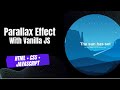 Coding Timelapse: Parallax Effect with Vanilla JS (HTML + CSS + JavaScript)