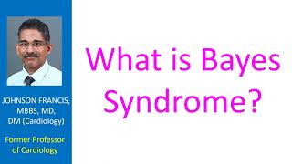 What is Bayes Syndrome?