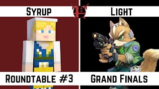 The Roundtable 3 - Syrup (Steve) vs Light (Fox) - Grand Finals