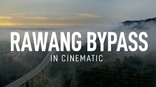 RAWANG BYPASS - A MAGICAL PATH THROUGH NATURE!