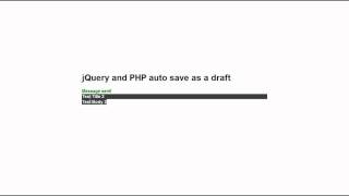 PHP and jQuery Tutorial (Draft auto save Part 2)