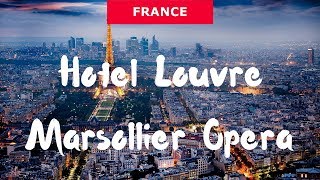 Hotel Louvre Marsollier Opera