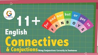 Connectives and Conjunctions | Using Conjunctions Correctly in Sentences | English Grammar | Glecta