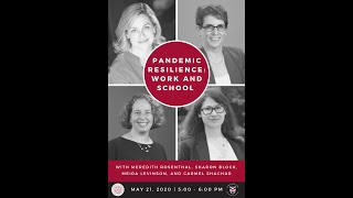 Pandemic Resilience: Work and School - May 21, 2020