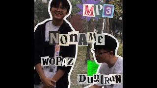 wopaz x dsyduytran - noname.mp3 remake | OFFICIAL MUSIC VIDEO