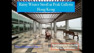 Hong Kong Explored #24 2022-Rainy winter stroll at Peak Galleria-