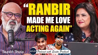 Saurabh Shukla on Ranbir Kapoor, Amrish Puri, Comic Timing, Awards & More | EP 353