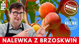 Nalewka z brzoskwiń doskonała na ukojenie nerwów