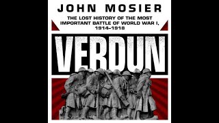 VerdunThe Lost History of the Most Important Battle of World War I,1914-1918-John Mosier (Audiobook)