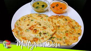 Multigrain Dosa | Simple and Healthy Breakfast Recipe | Multigrain Breakfast Recipe | Foodworks