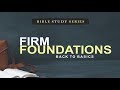 Firm Foundations (Pt. 24) Church Leadership – Paul M. Williams