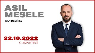 #CANLI | İnan Demirel ile Asıl Mesele | 22 Ekim  2022 | #HalkTV