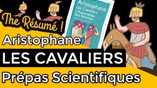 Les Cavaliers d'Aristophane - RÉSUMÉ spécial Prépa Scientifique