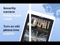 Security camera app - Cam&Cam (Turn on old devices into CCTV)