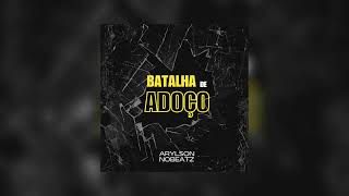 Arylson no Beatz - Batalha de Adoço