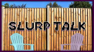 SLURP TALK reacting to you