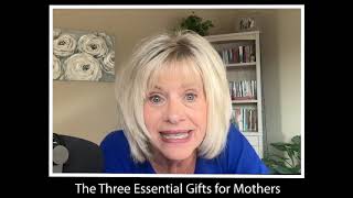 The Three Essential Gifts for Mothers with Becky Harling