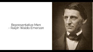 Representative Men by Ralph Waldo Emerson (Detailed Summary)