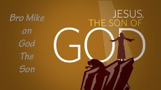 God The Son 060218: God, Son of God, Father Son Holy Spirit