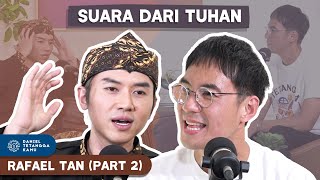 Suara Tuhan Menjadi Petunjuk Bagi Kehidupan Rafael #Part2 - Daniel Tetangga Kamu