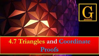 4-7 Triangles and Coordinate Proofs
