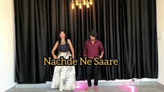 Nachde Ne Saare | Wedding Dance Choreography | Sangeet Special