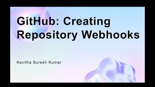 GitHub: Creating Repository Webhooks
