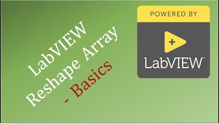 LabVIEW Reshape Array - Basics