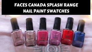 FACES CANADA SPLASH NAIL PAINT SWATCHES | INDIA