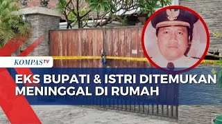 Usut Kematian Eks Bupati Jembrana dan Istrinya, Polisi Temukan Bercak Darah di TKP