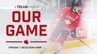 Our Game:  Road to the 2021 World Juniors -  Episode 1