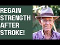 Regain strength after Stroke