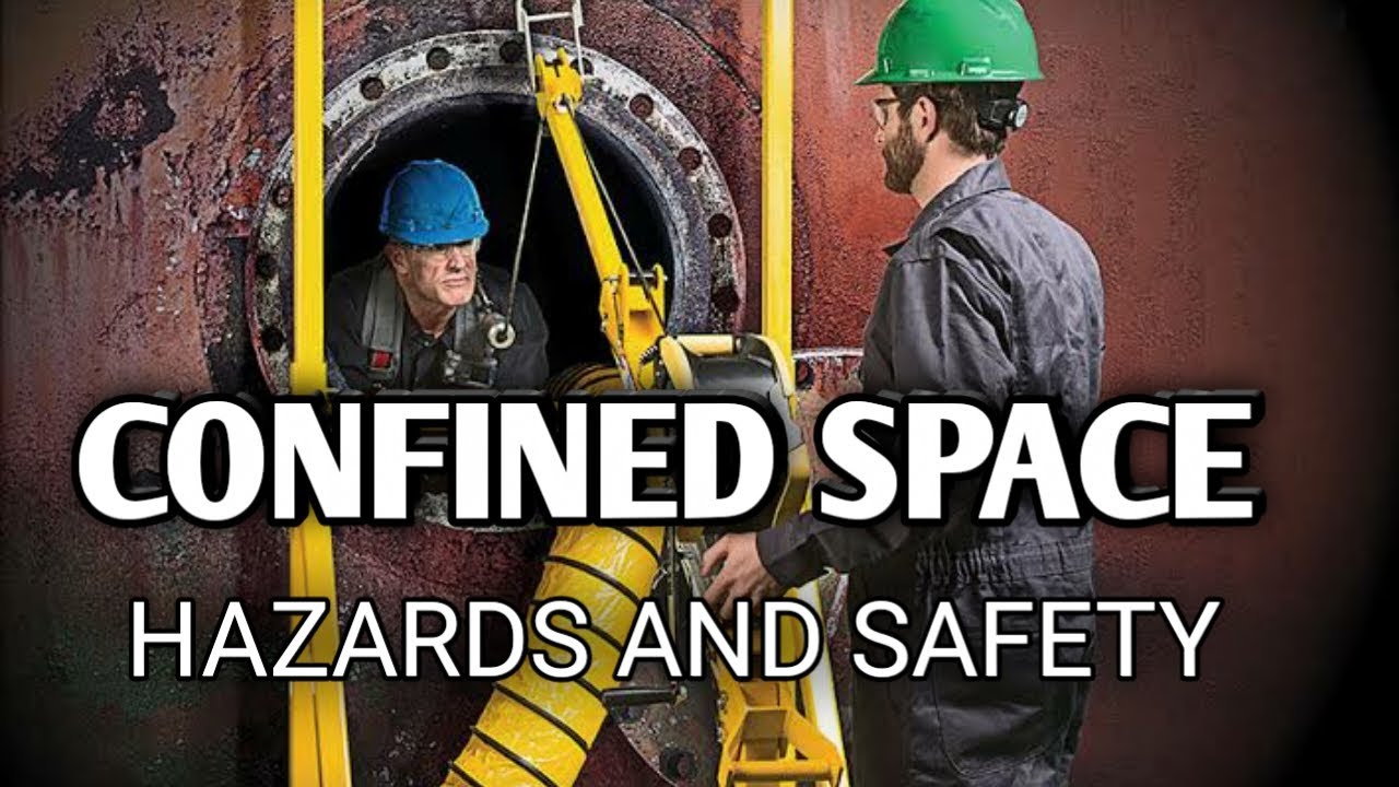 Confined Space Safety| Types| Hazards And Safe Entry Procedure In ...