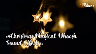 CHRISTMAS MAGICAL WHOOSH SOUND EFFECT